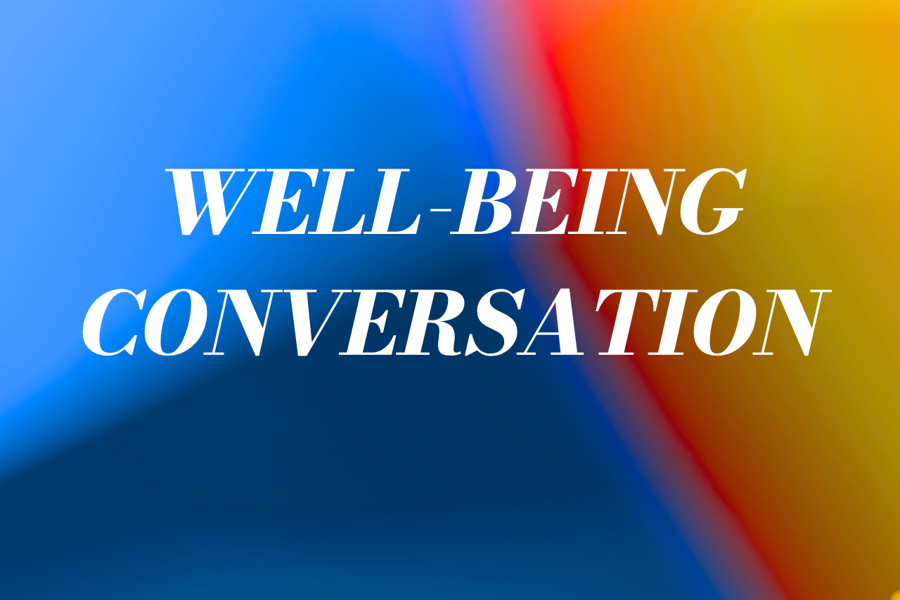 Well-Being Conversation